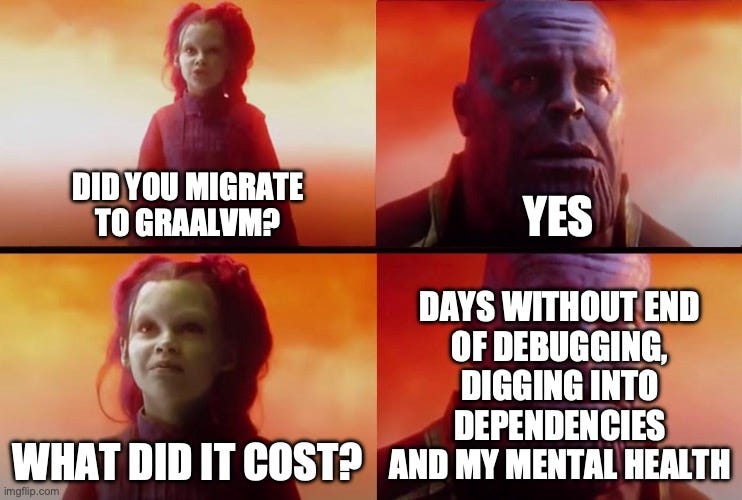Our adventures with GraalVM — The good, the bad and the ugly